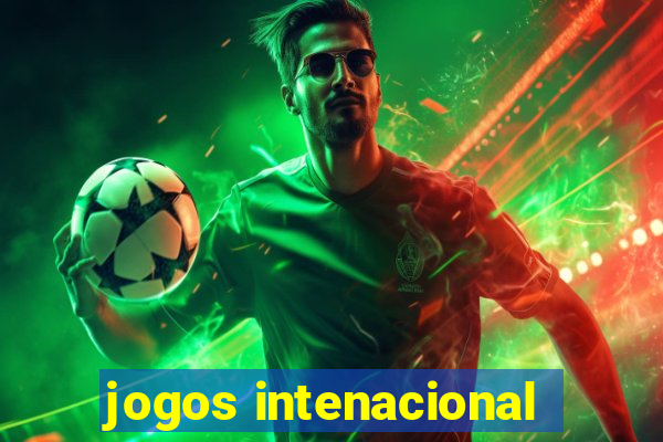 jogos intenacional